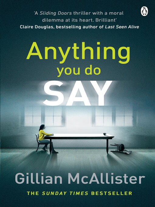 Title details for Anything You Do Say by Gillian McAllister - Wait list